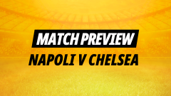 Kevin Hatchard's best bets for Napoli v Chelsea